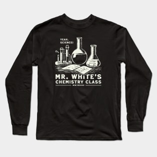 Mr. White's Chemistry Class Long Sleeve T-Shirt